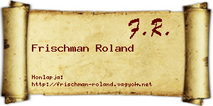 Frischman Roland névjegykártya